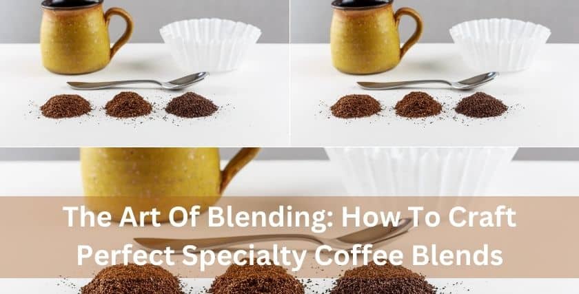 Specialty Coffee Blends